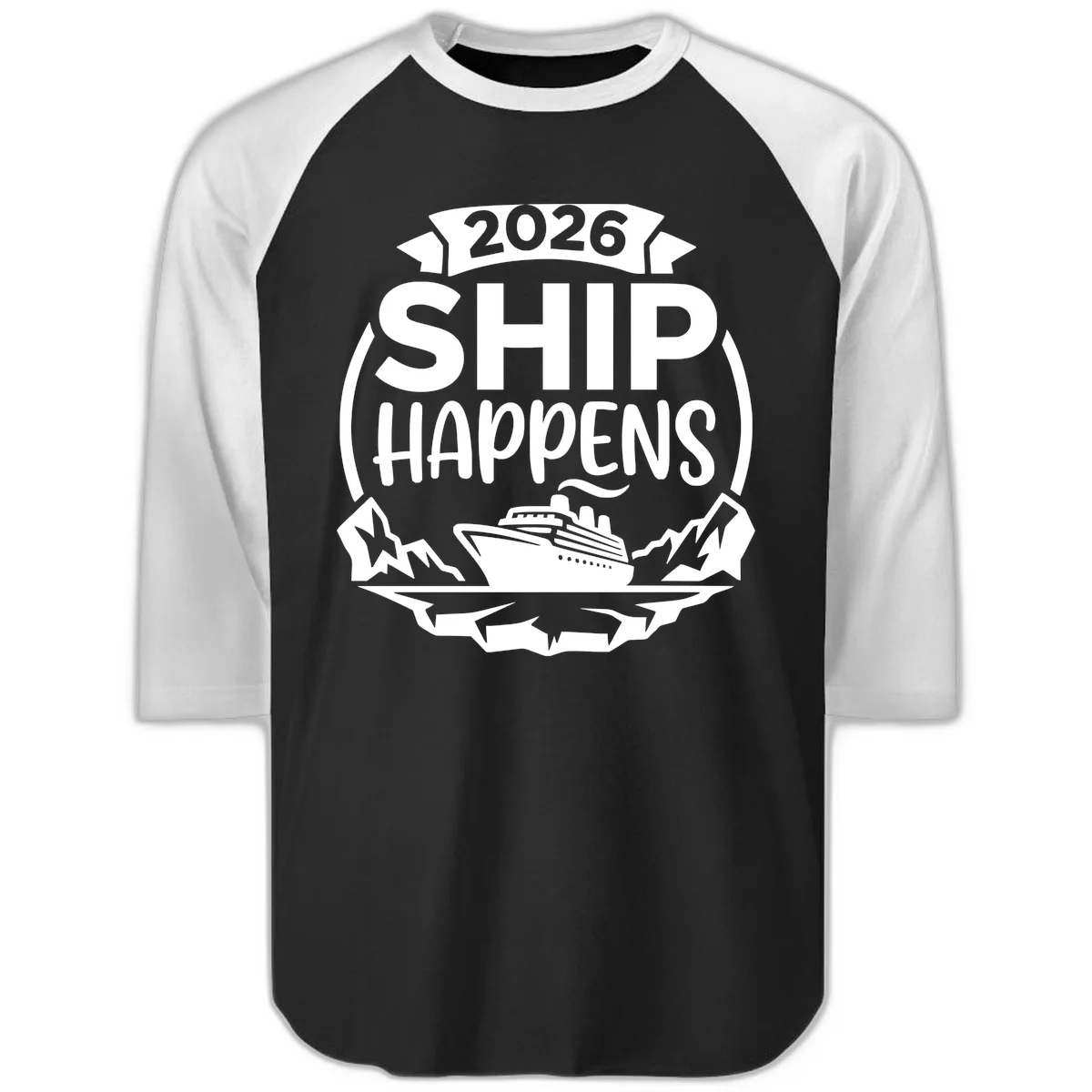 2026 Ship Happens Cruise Badge Raglan 3/4 in Black White