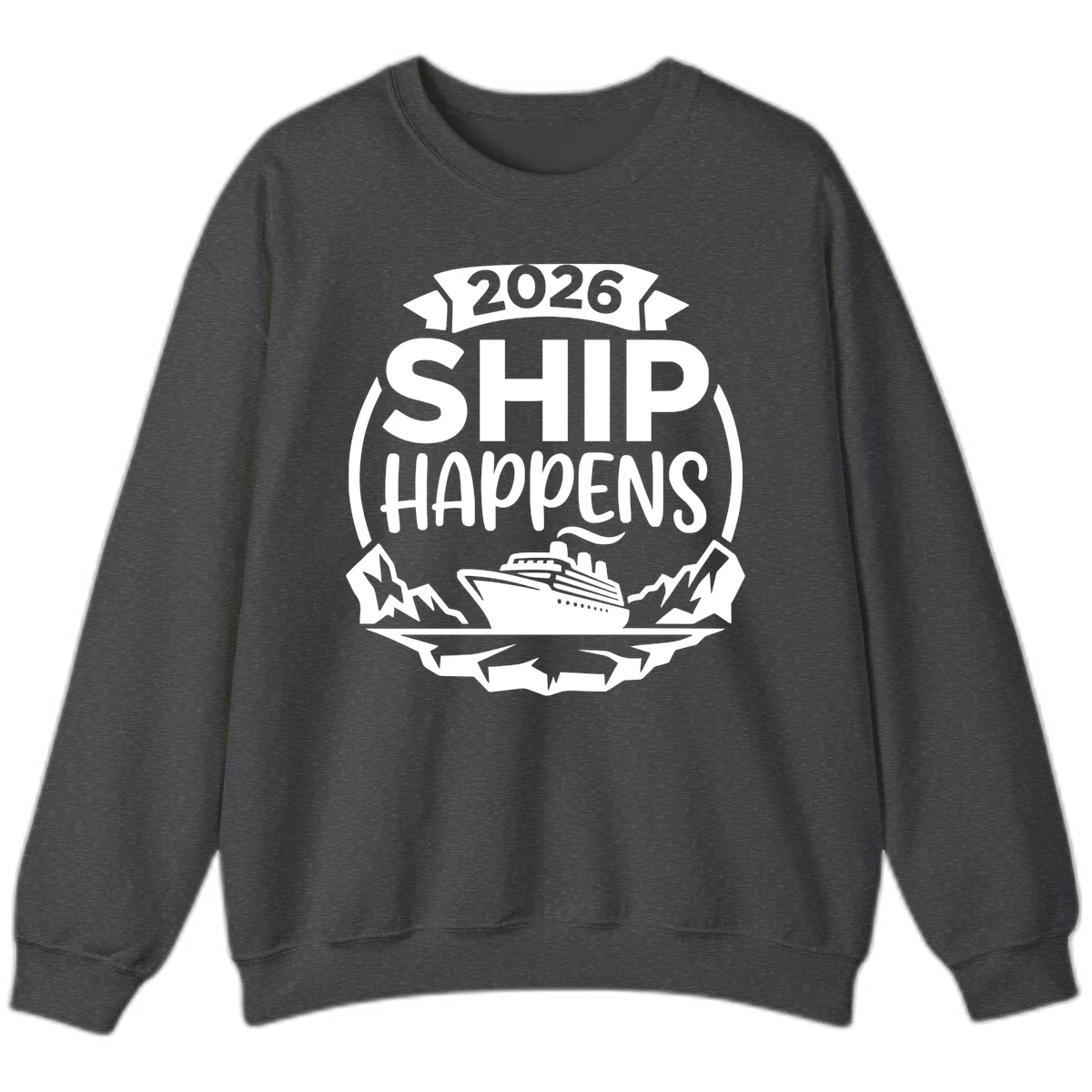 2026 Ship Happens Cruise Badge Sweatshirt in Dark Heather