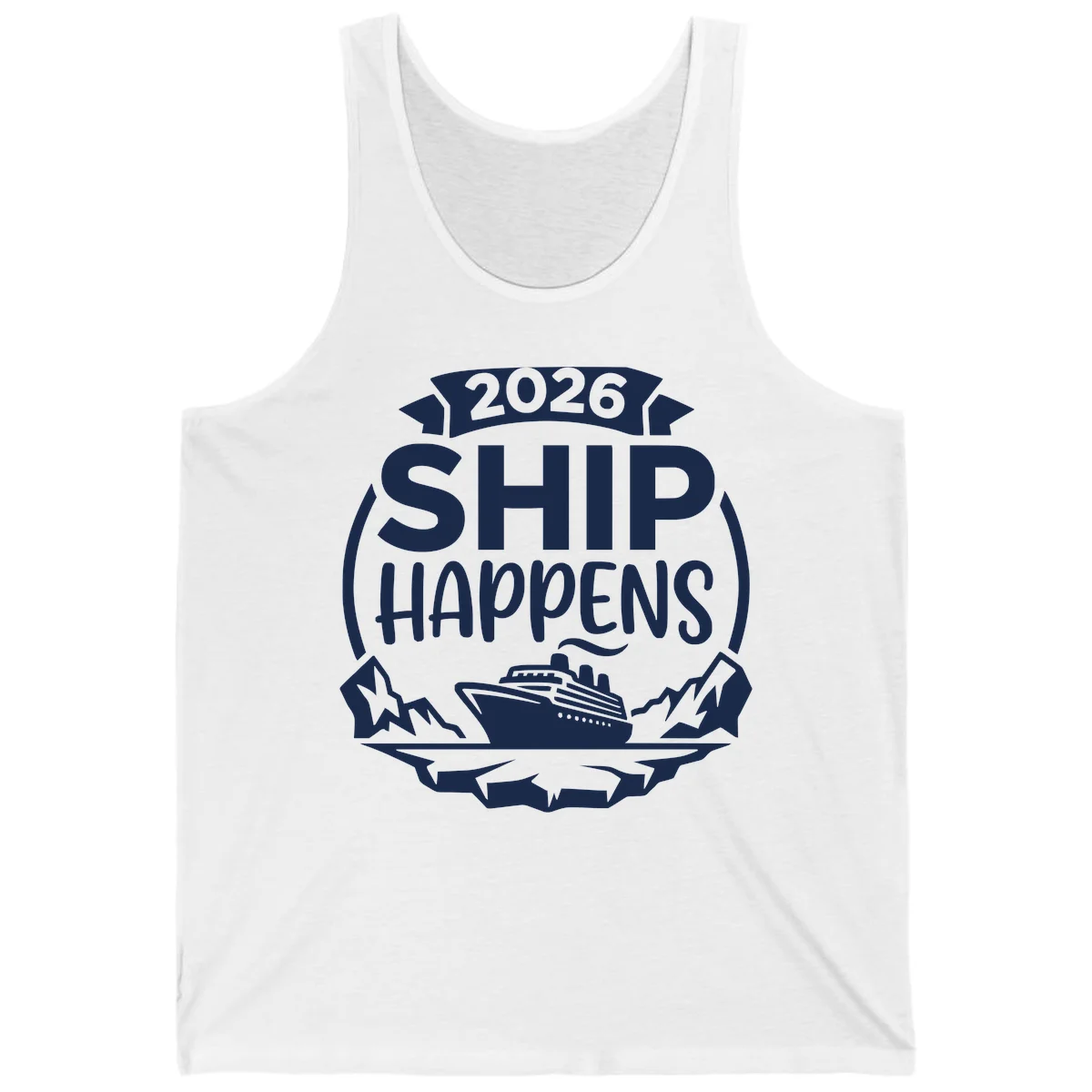 2026 Ship Happens Cruise Badge Tank in White