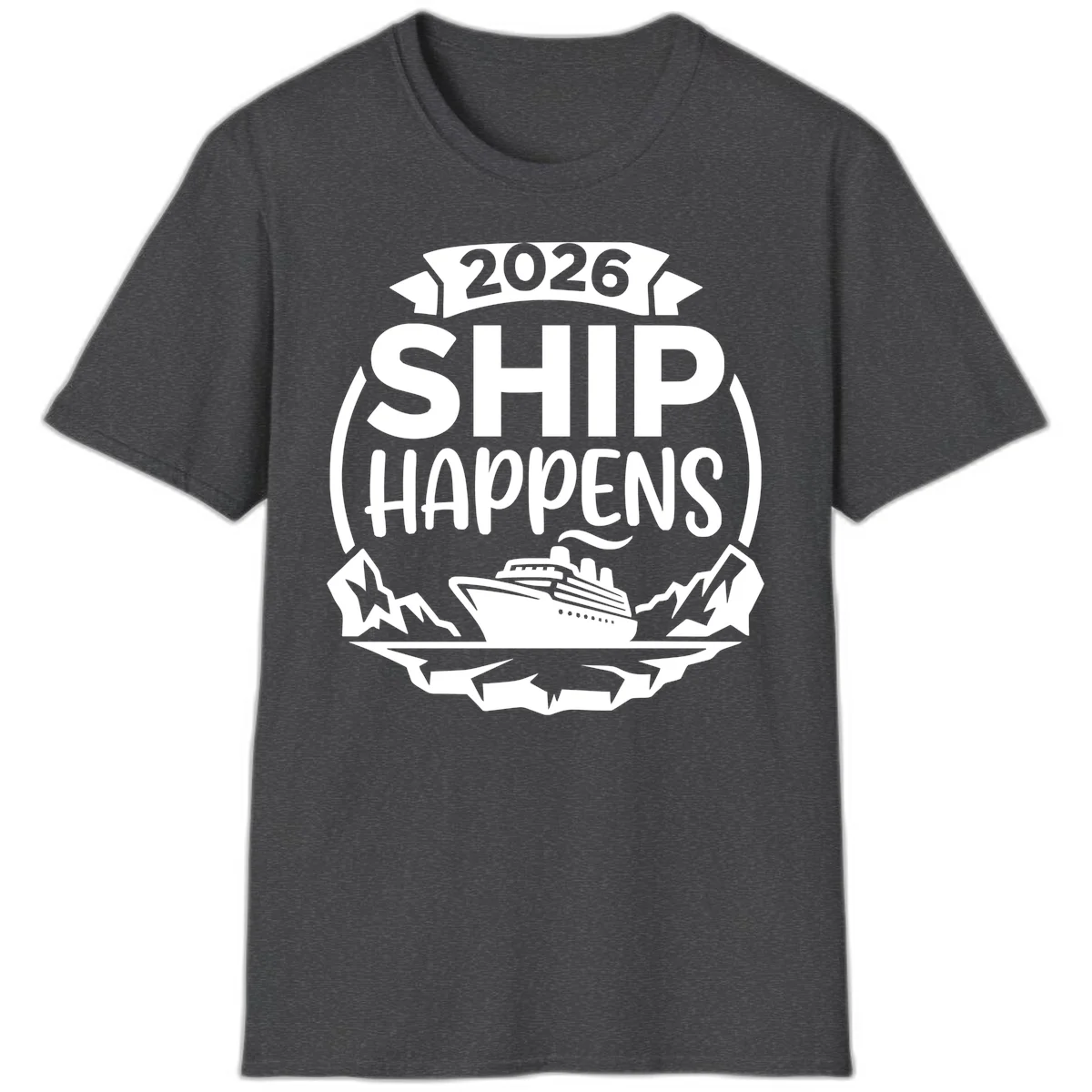 2026 Ship Happens Cruise Badge T-Shirt in Dark Heather