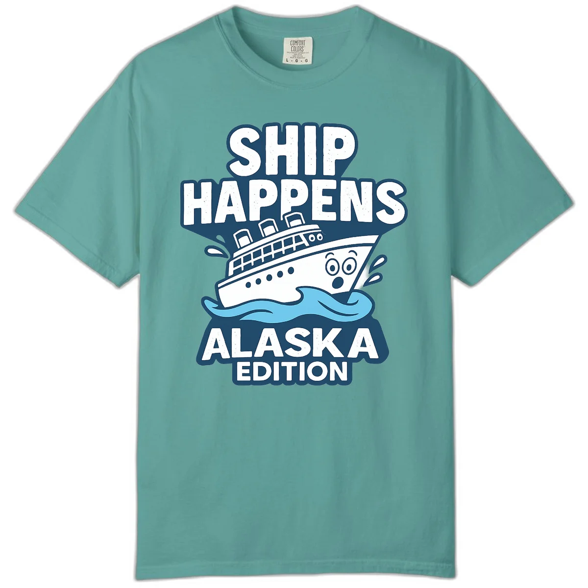Ship Happens Alaska Edition Comfort Color T-Shirt in Seafoam