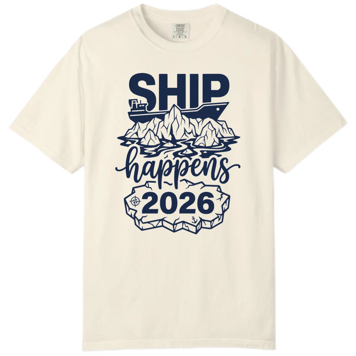 Ship Happens Alaska Cruise 2026 Comfort Tee in Ivory