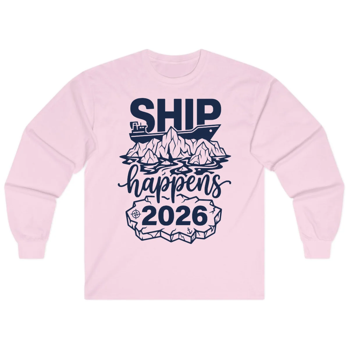Ship Happens Alaska Cruise 2026 Long Sleeve in Light Pink