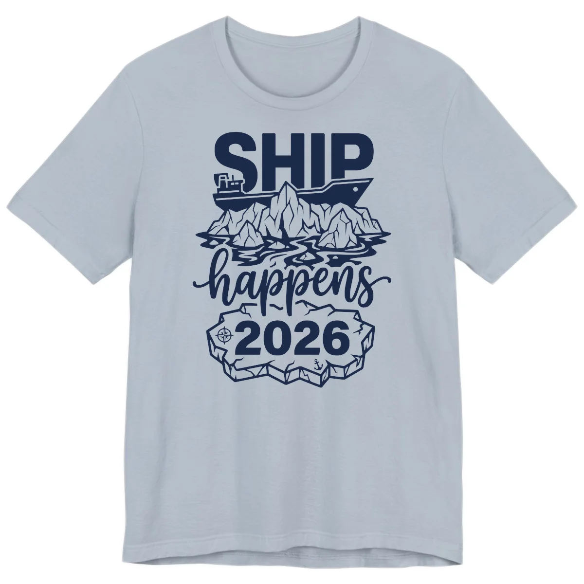 Ship Happens Alaska Cruise 2026 Premium Tee in Light Blue