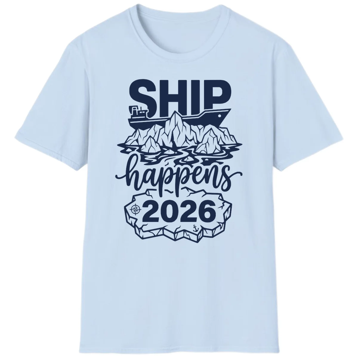 Ship Happens Alaska Cruise 2026 T-Shirt in Light Blue