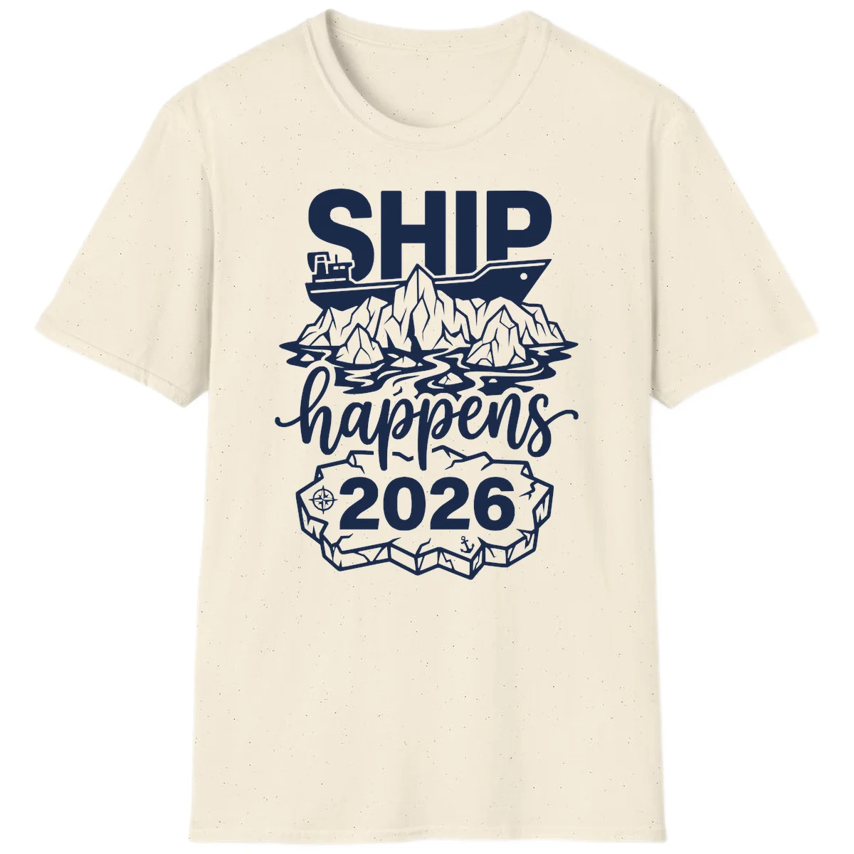 Ship Happens Alaska Cruise 2026 T-Shirt in Natural
