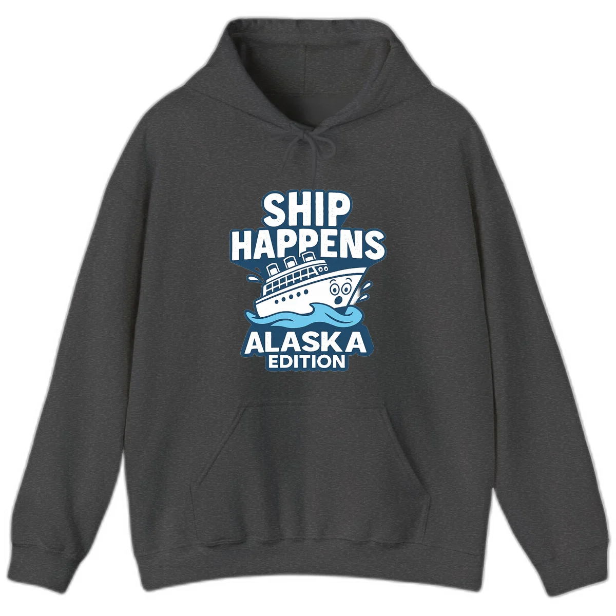 Ship Happens Alaska Edition Hoodie in Dark Heather