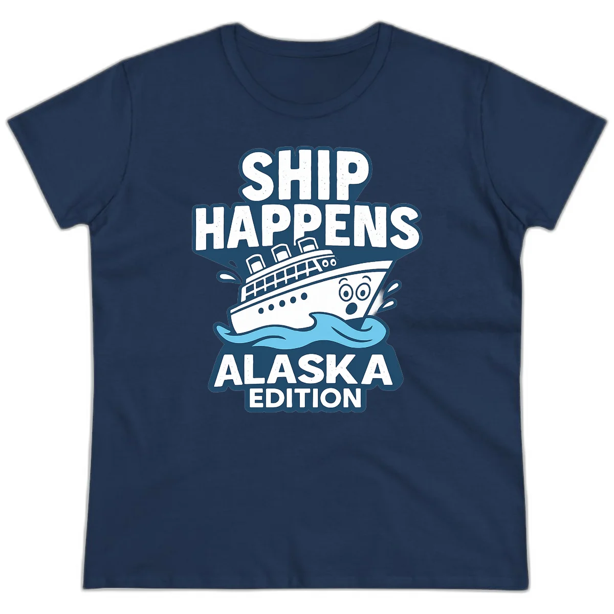 Ship Happens Alaska Edition Ladies Tee in Navy