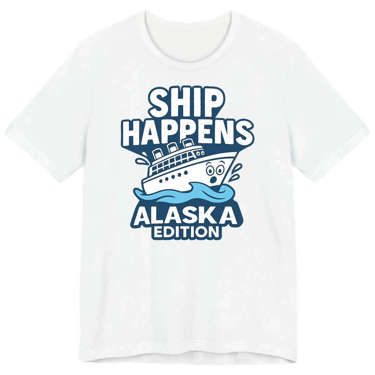 Ship Happens Alaska Edition Premium T-Shirt in White