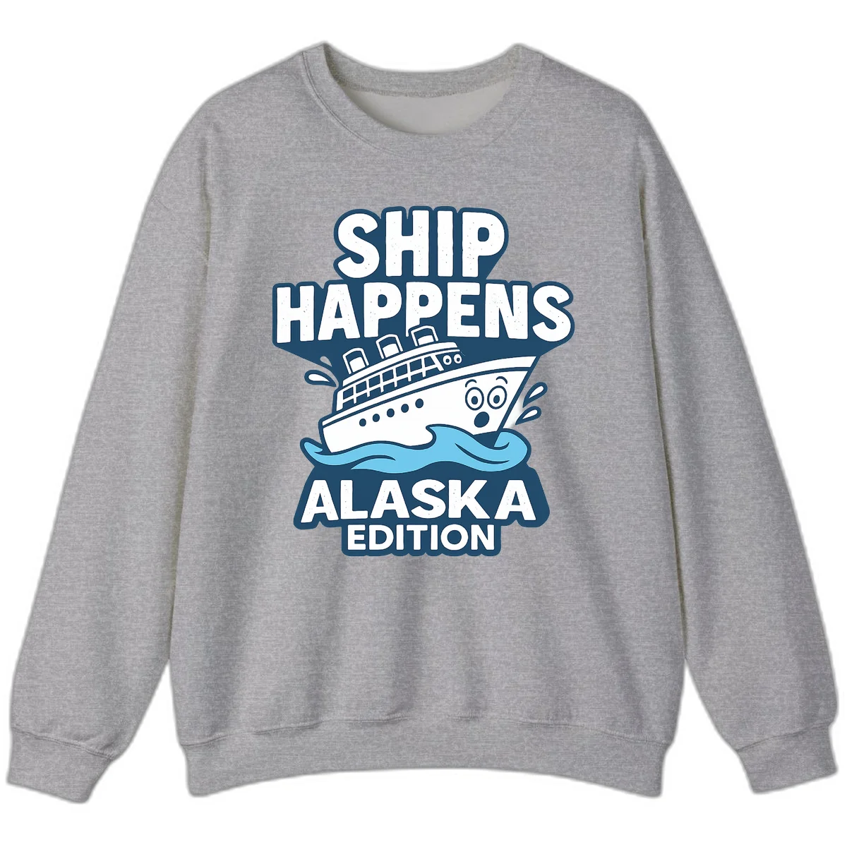 Ship Happens Alaska Edition Sweatshirt in Sport Grey