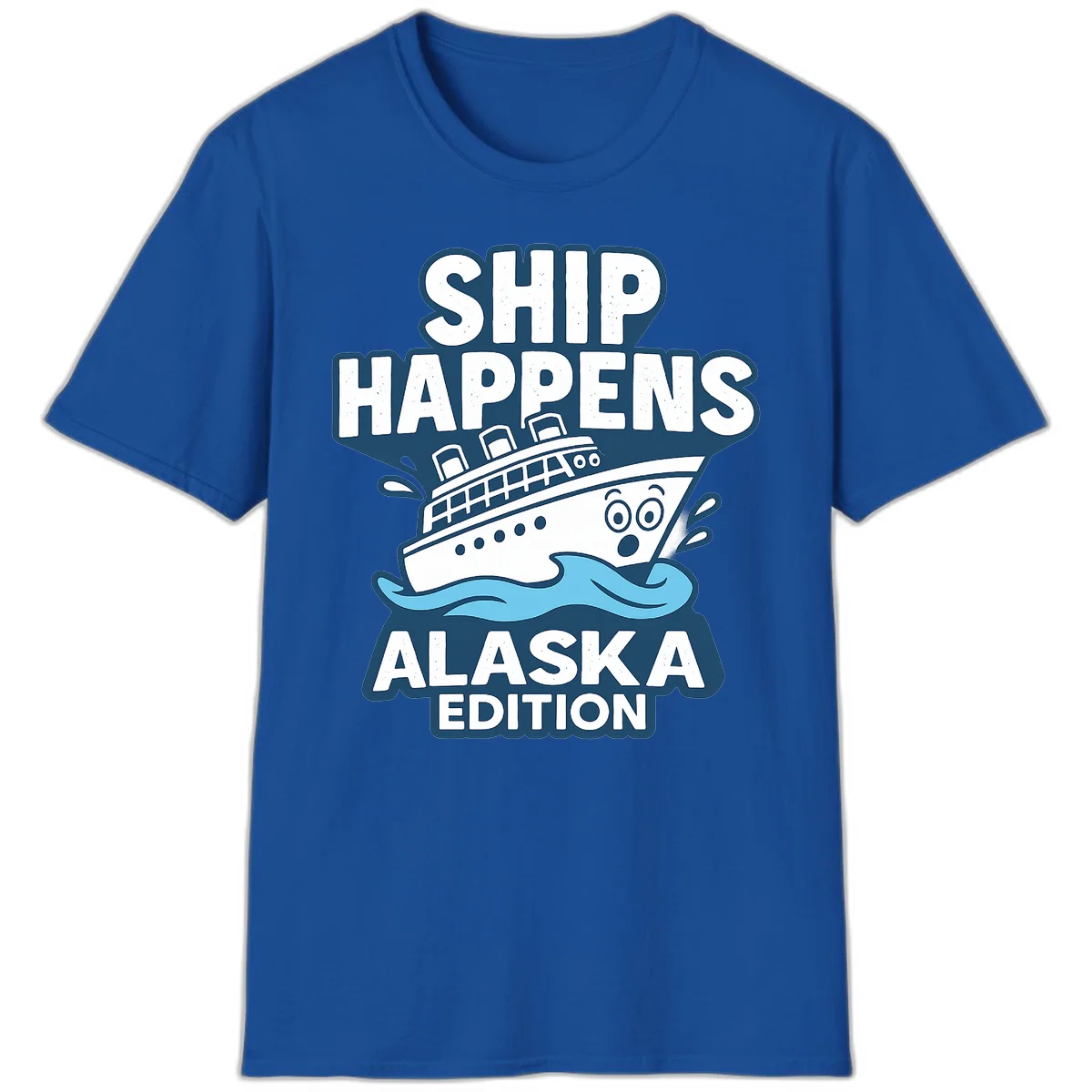 Ship Happens Alaska Edition Cruise T-Shirt in Royal