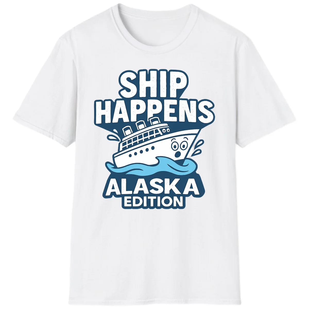 Ship Happens Alaska Edition Cruise T-Shirt in White