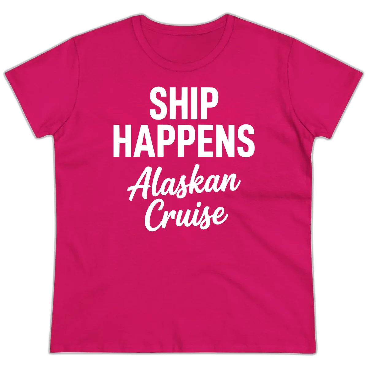 Ship Happens Alaskan Cruise Ladies Tee in Heliconia