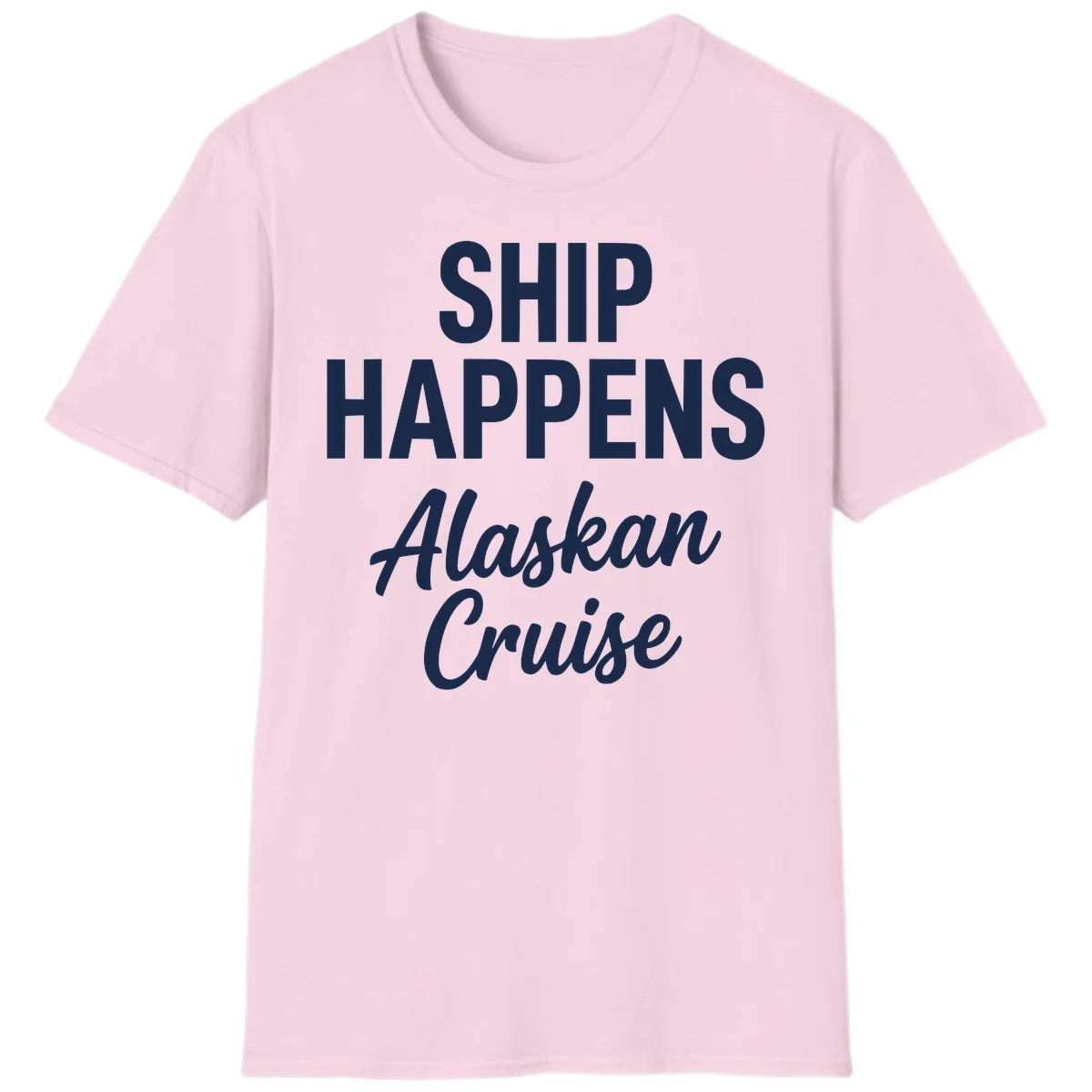 Ship Happens Alaskan Cruise T-Shirt in Light Pink
