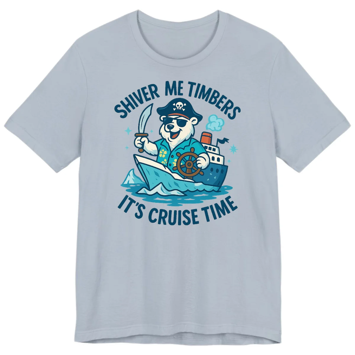 Shiver Me Timbers Cruise Time Premium Tee in Light Blue
