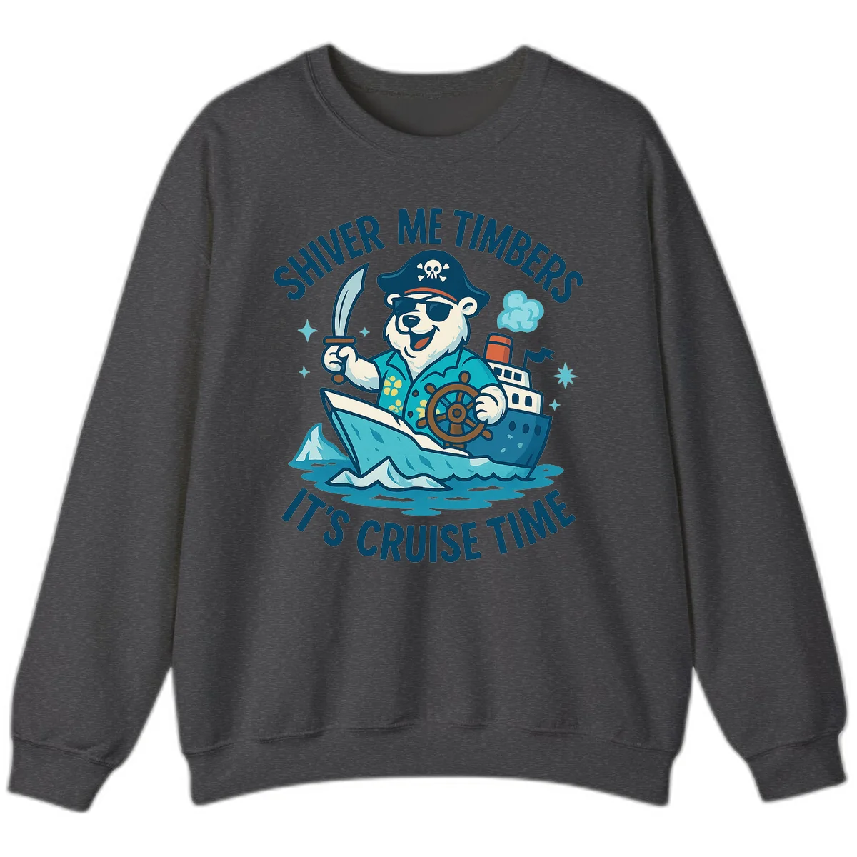 Shiver Me Timbers Cruise Time Sweatshirt in Dark Heather
