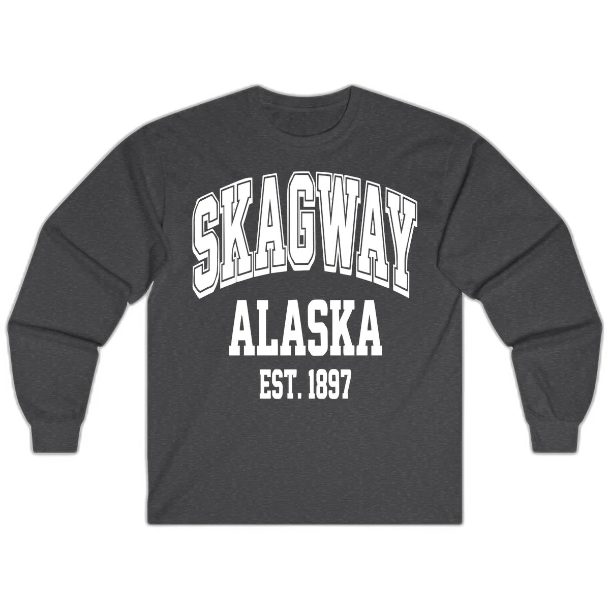 Skagway Alaska Established 1897 Long Sleeve in Dark Heather