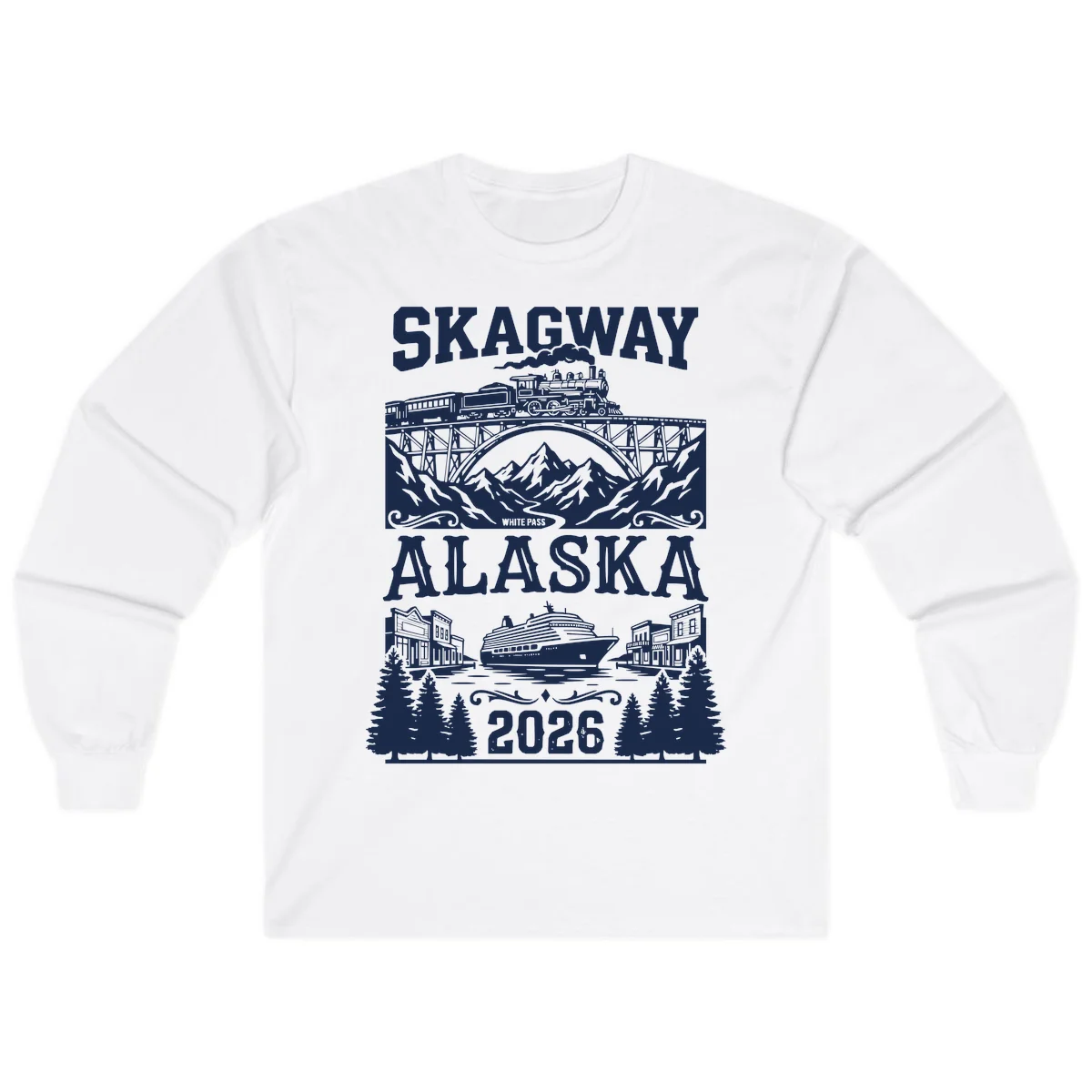 Skagway Alaska 2026 Cruise Adventure Long Sleeve in White