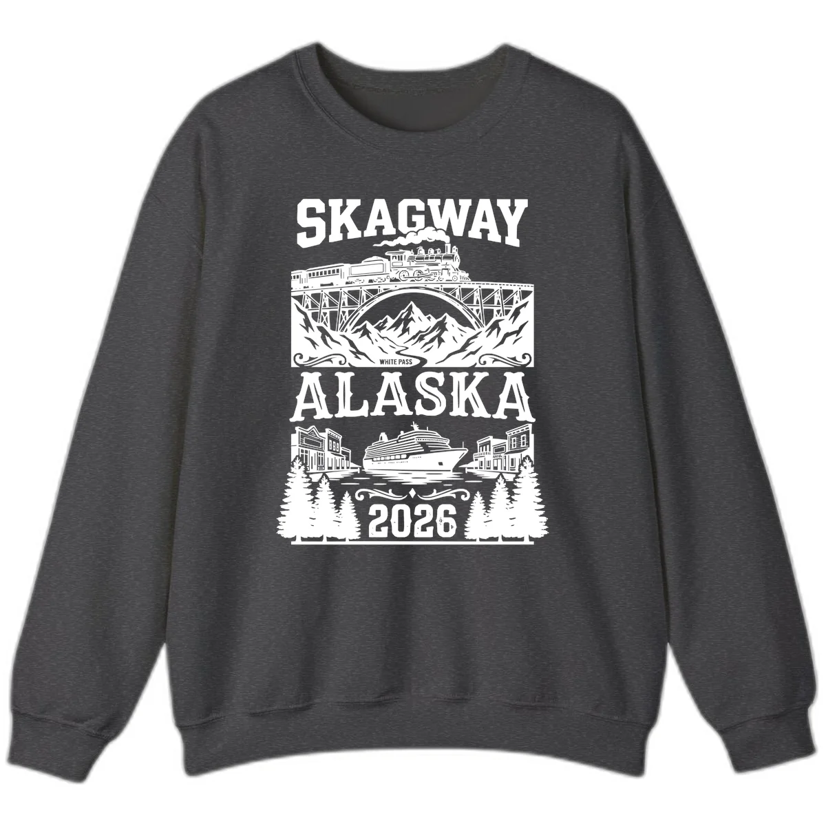 Skagway Alaska 2026 Cruise Adventure Sweatshirt in Dark Heather