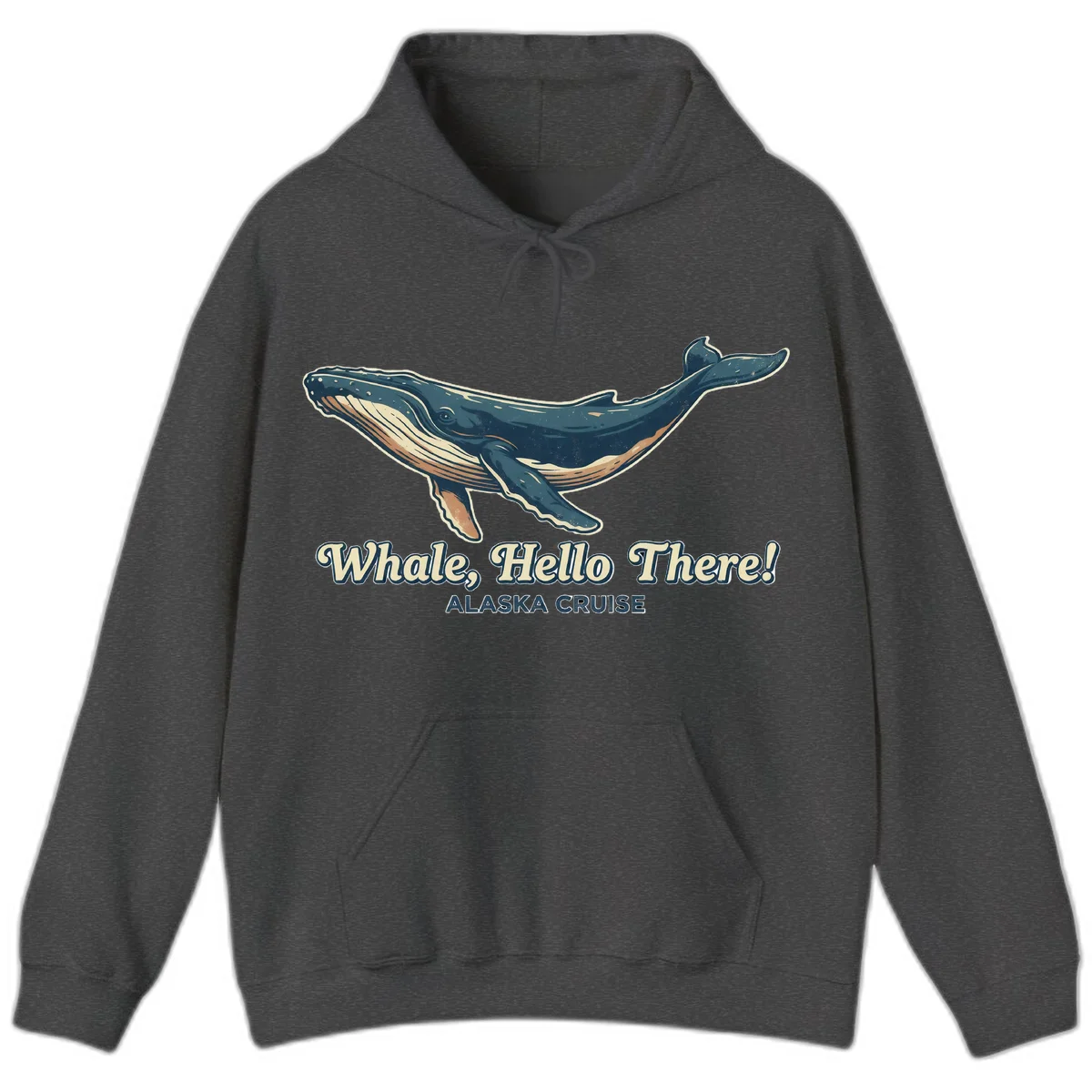 Whale Hello There Alaska Cruise Hoodie in Dark Heather