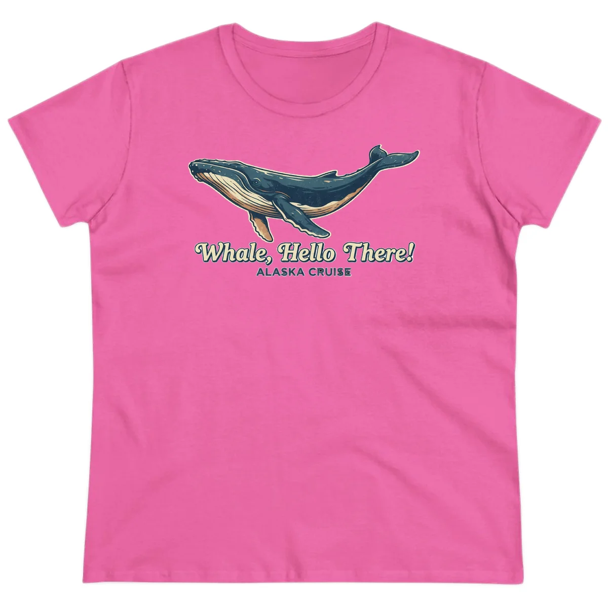 Whale Hello There Alaska Cruise Ladies Tee in Azalea