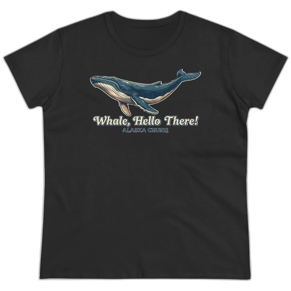 Whale Hello There Alaska Cruise Ladies Tee in Black