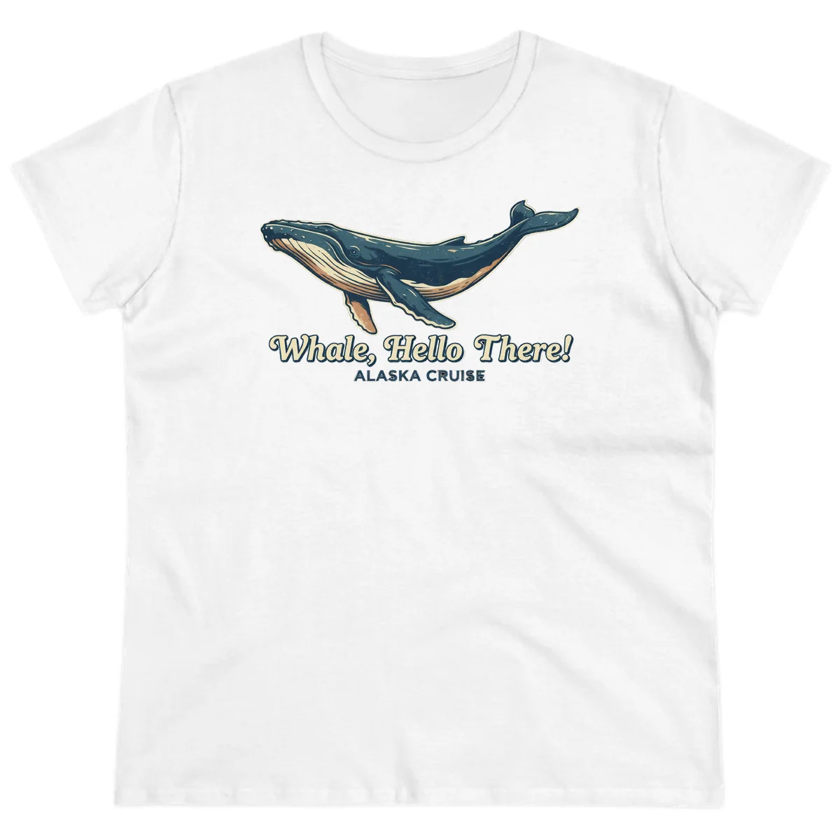 Whale Hello There Alaska Cruise Ladies Tee in White