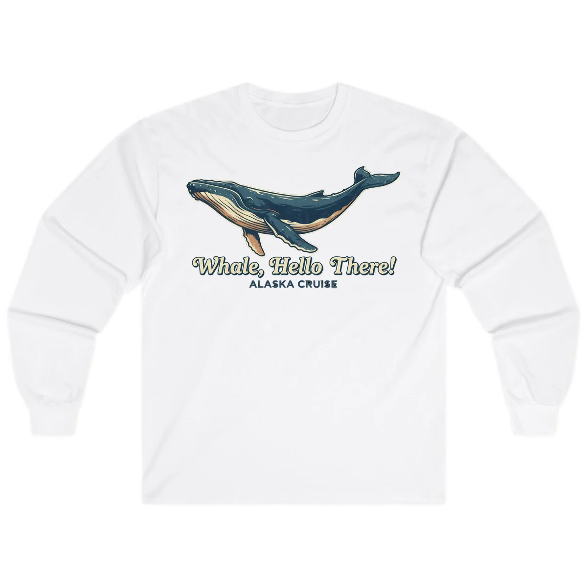 Whale Hello There Alaska Cruise Long Sleeve Shirt in White