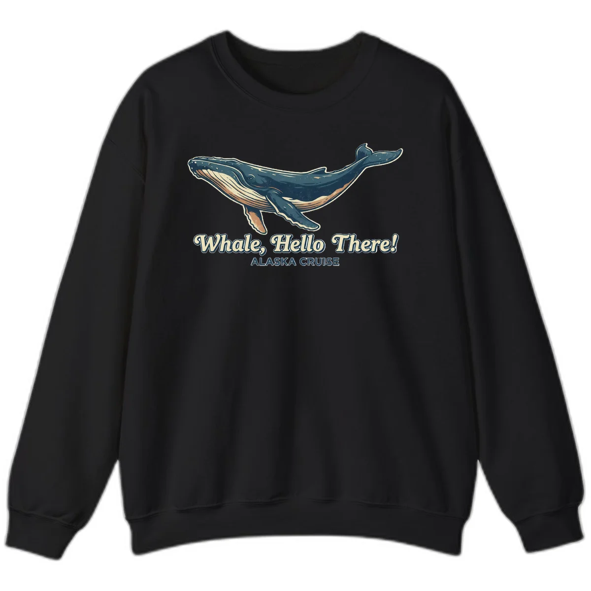 Whale Hello There Alaska Cruise Sweatshirt in Black