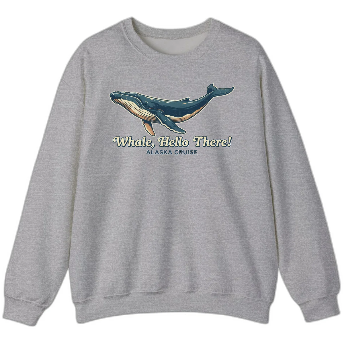 Whale Hello There Alaska Cruise Sweatshirt in Sport Grey