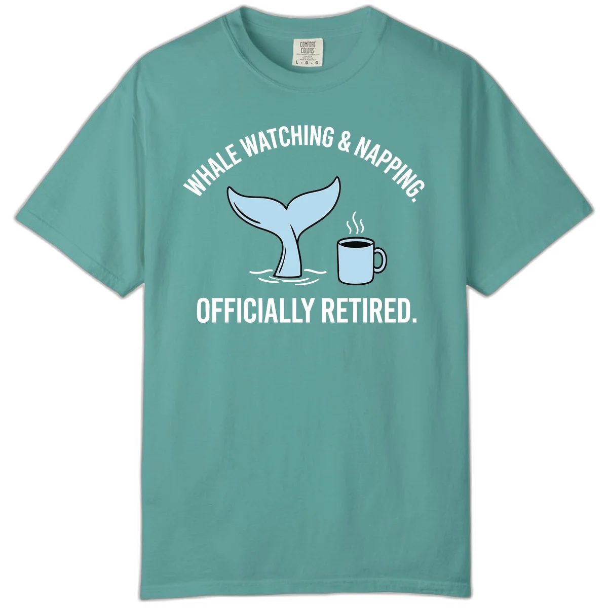 Whale Watching And Napping Officially Retired Comfort Color Tee in Seafoam