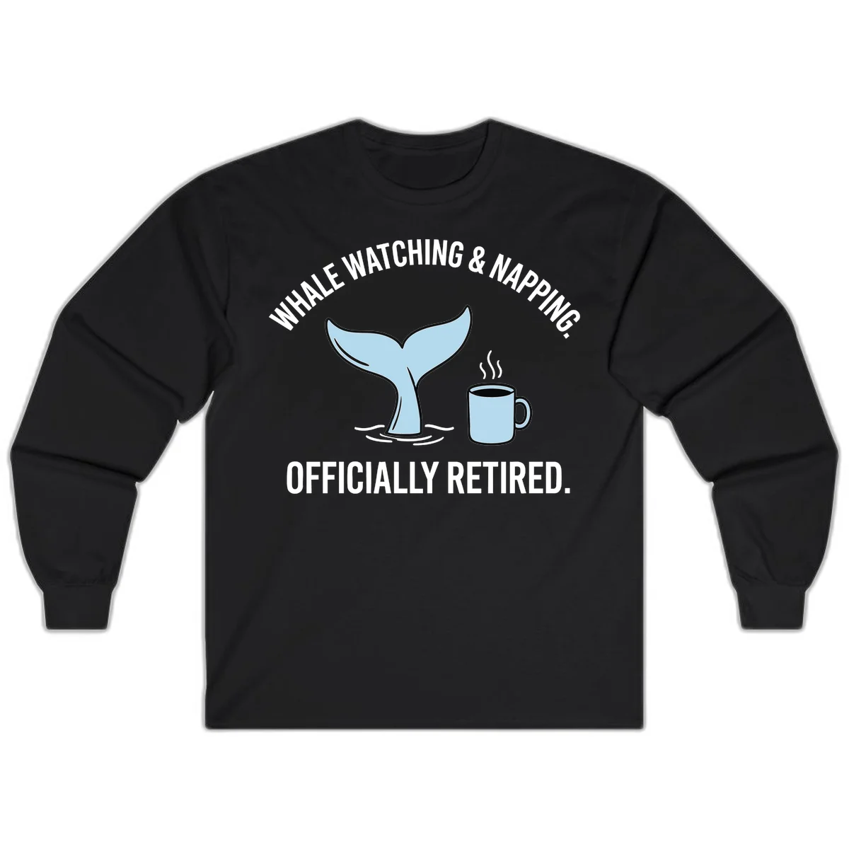 Whale Watching And Napping Officially Retired Long Sleeve Tee in Black