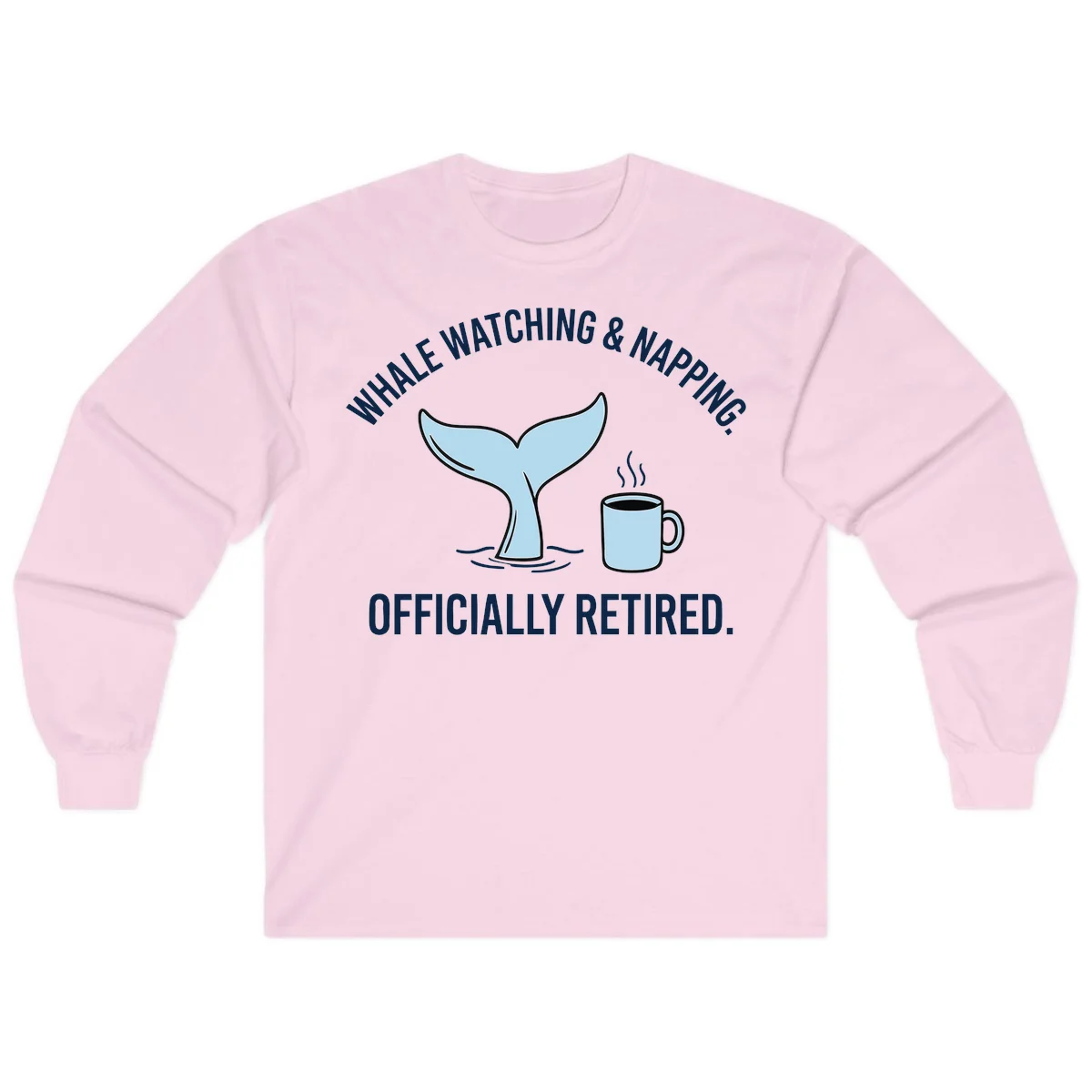 Whale Watching And Napping Officially Retired Long Sleeve Tee in Light Pink