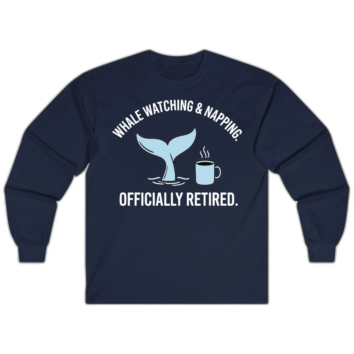 Whale Watching And Napping Officially Retired Long Sleeve Tee in Navy