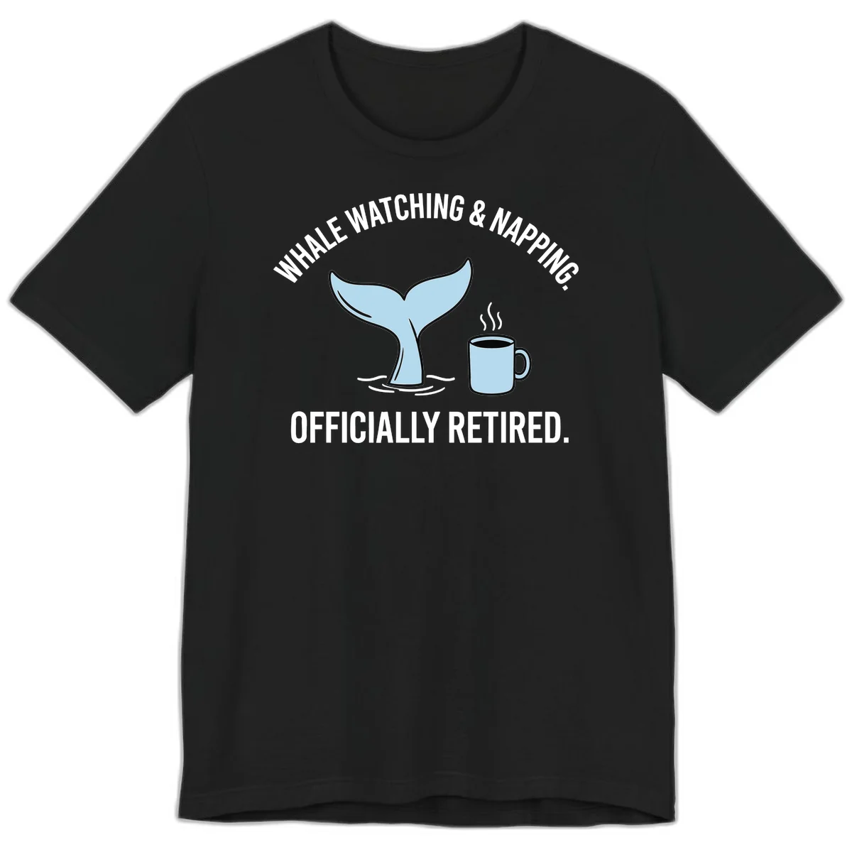 Whale Watching And Napping Officially Retired Premium T-Shirt in Black