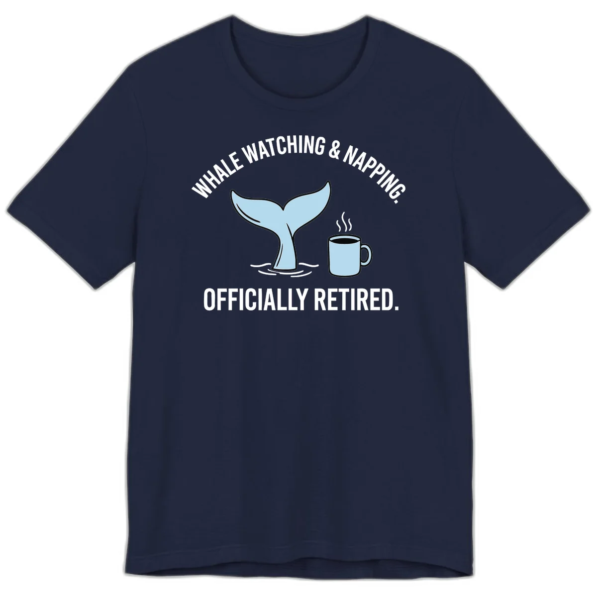 Whale Watching And Napping Officially Retired Premium T-Shirt in Navy