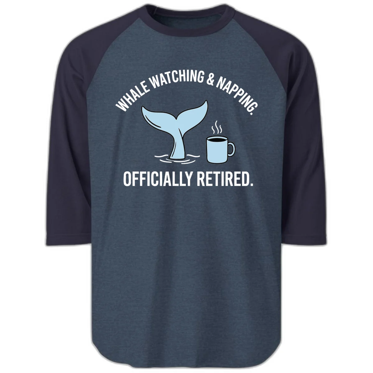 Whale Watching And Napping Officially Retired Raglan 3/4 Sleeve in Heather Denim Navy