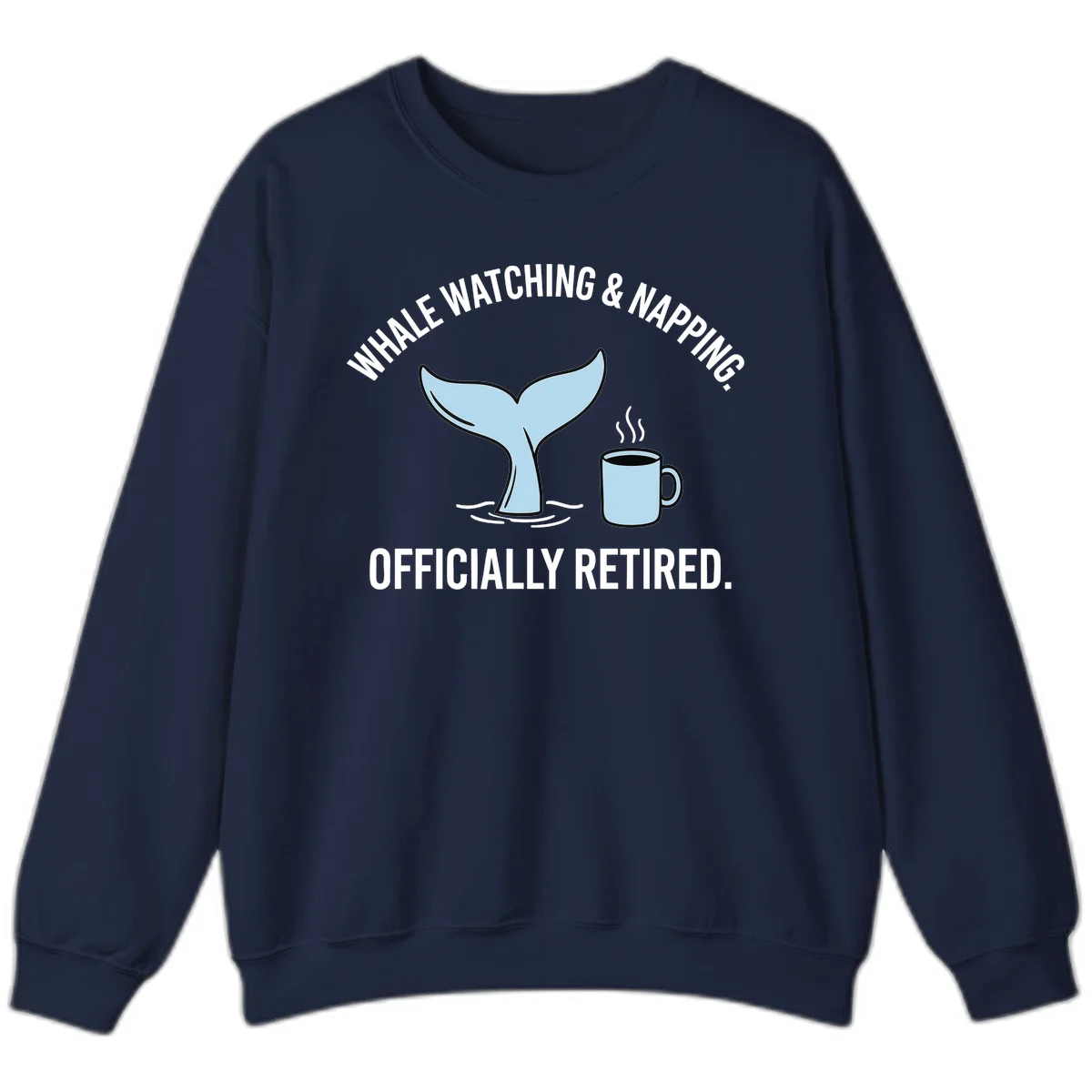 Whale Watching And Napping Officially Retired Crewneck Sweatshirt in Navy