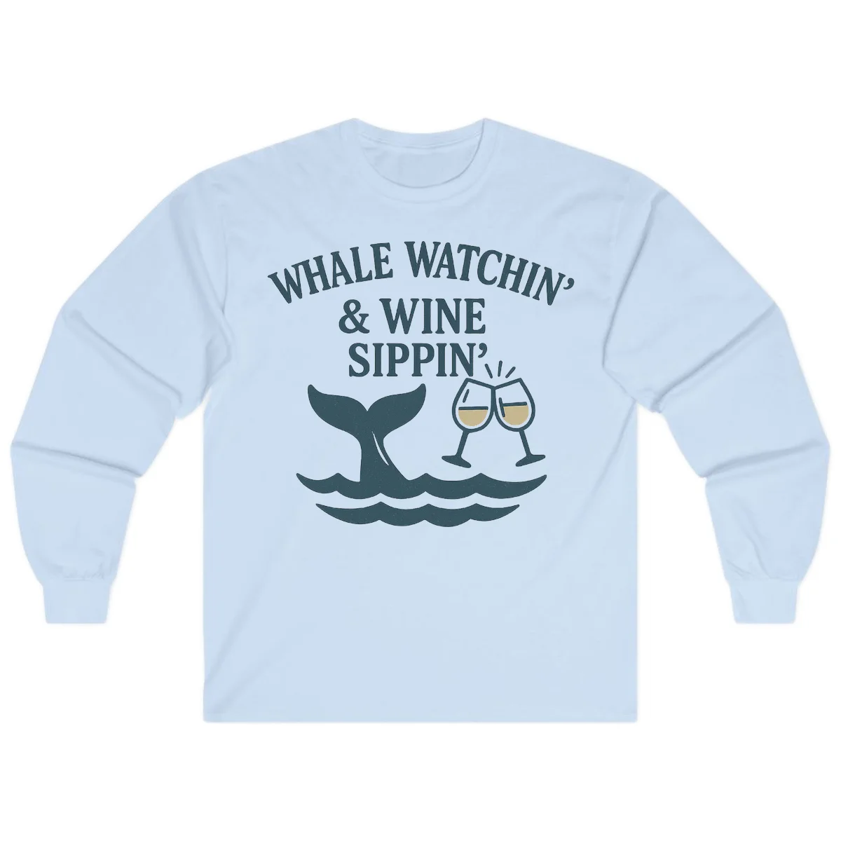Whale Watchin' & Wine Sippin' Long Sleeve in Light Blue