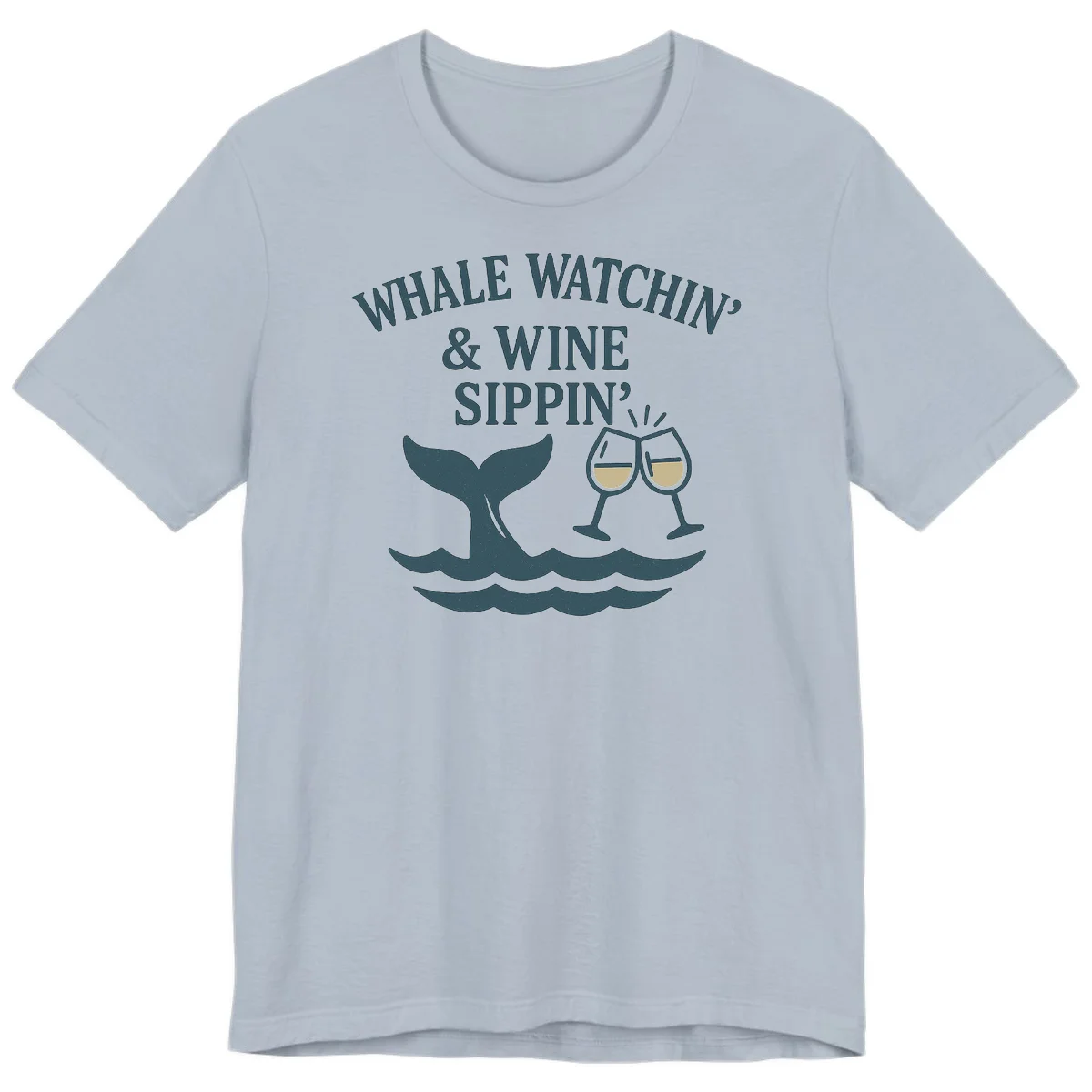 Whale Watchin' & Wine Sippin' Premium Tee in Light Blue