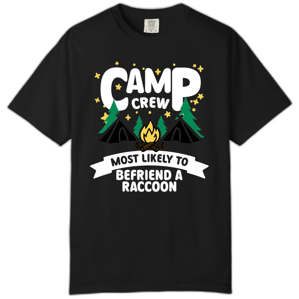Camp crew raccoon design: campfire with teepees and trees, text reads 'Most Likely To Befriend A Raccoon' in Black