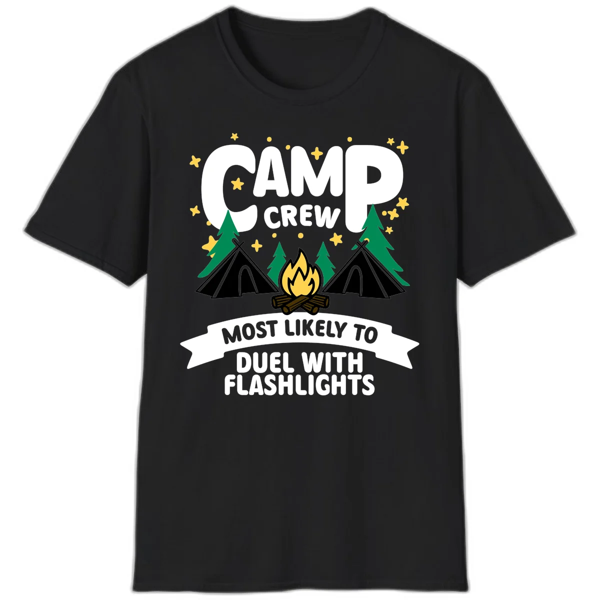 Camping design with "Camp Crew" text, teepees, campfire, trees, and stars. Banner reads "Most Likely To Duel With Flashlights." in Black