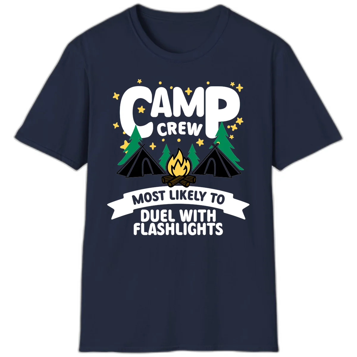 Camping design with "Camp Crew" text, teepees, campfire, trees, and stars. Banner reads "Most Likely To Duel With Flashlights." in Navy