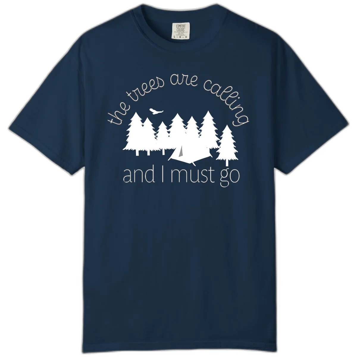 Minimalist camping design with evergreen trees, tent, and airplane with text 'The trees are calling and I must go' in True Navy