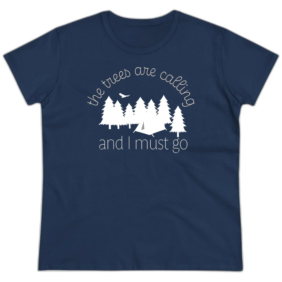 Minimalist camping design with evergreen trees, tent, and airplane with text 'The trees are calling and I must go' in Navy