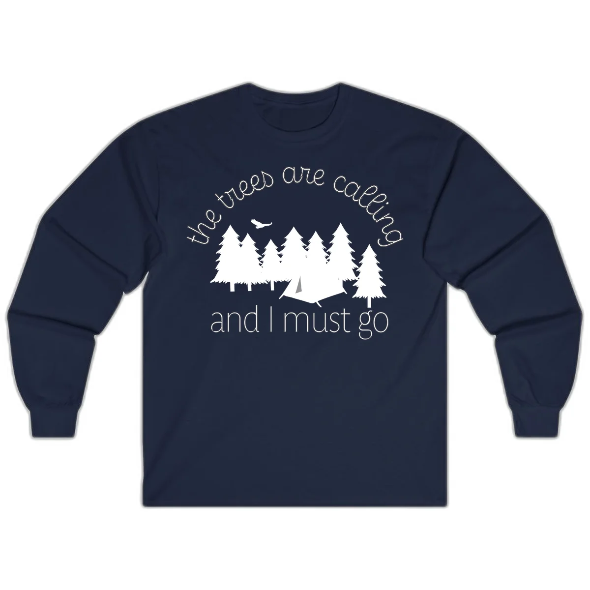 Minimalist camping design with evergreen trees, tent, and airplane with text 'The trees are calling and I must go' in Navy