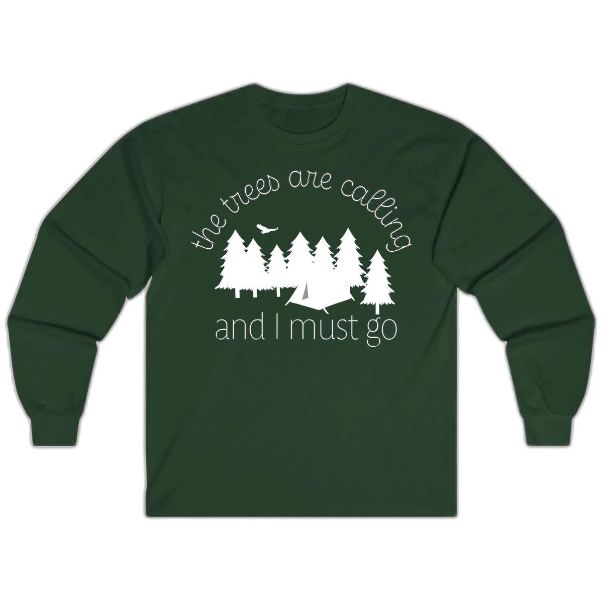 Minimalist camping design with evergreen trees, tent, and airplane with text 'The trees are calling and I must go' in Forest Green