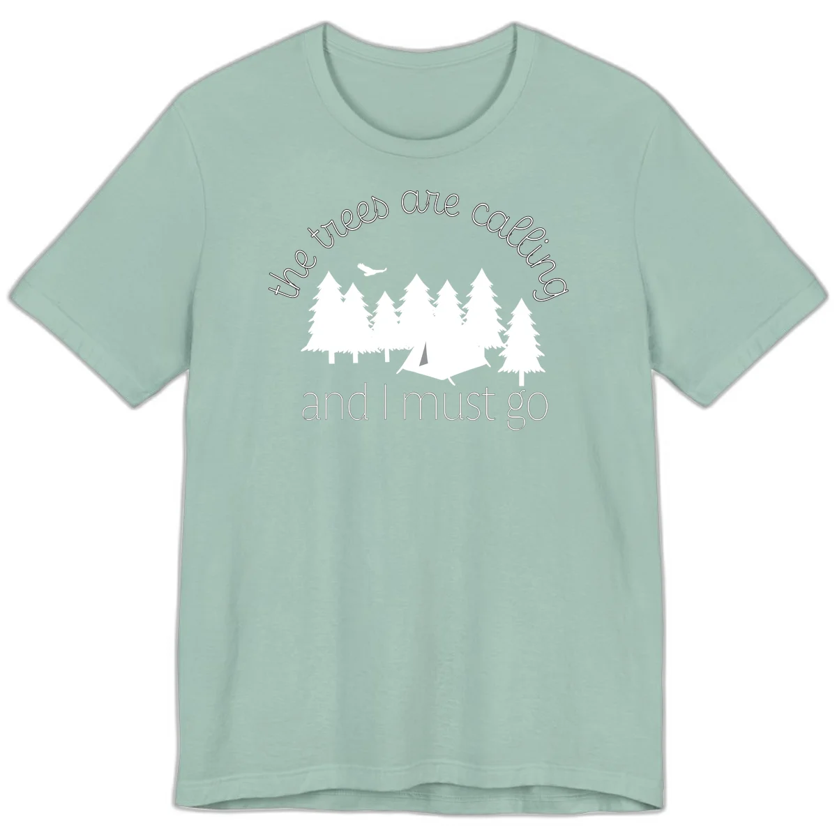 Minimalist camping design with evergreen trees, tent, and airplane with text 'The trees are calling and I must go' in Dusty Blue