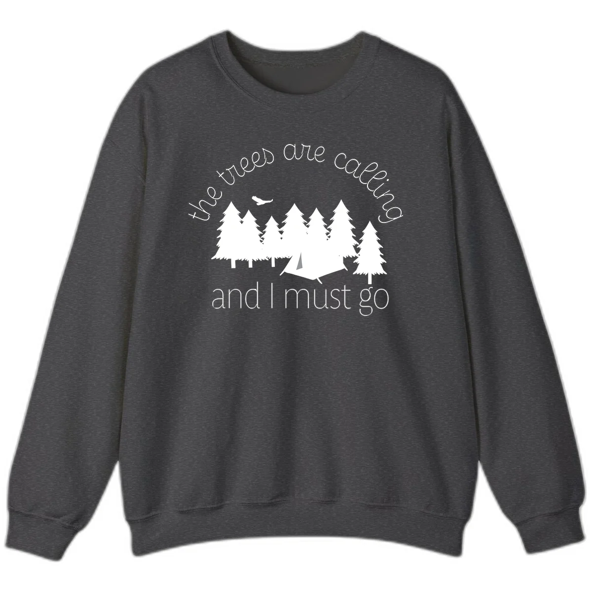 Minimalist camping design with evergreen trees, tent, and airplane with text 'The trees are calling and I must go' in Dark Heather