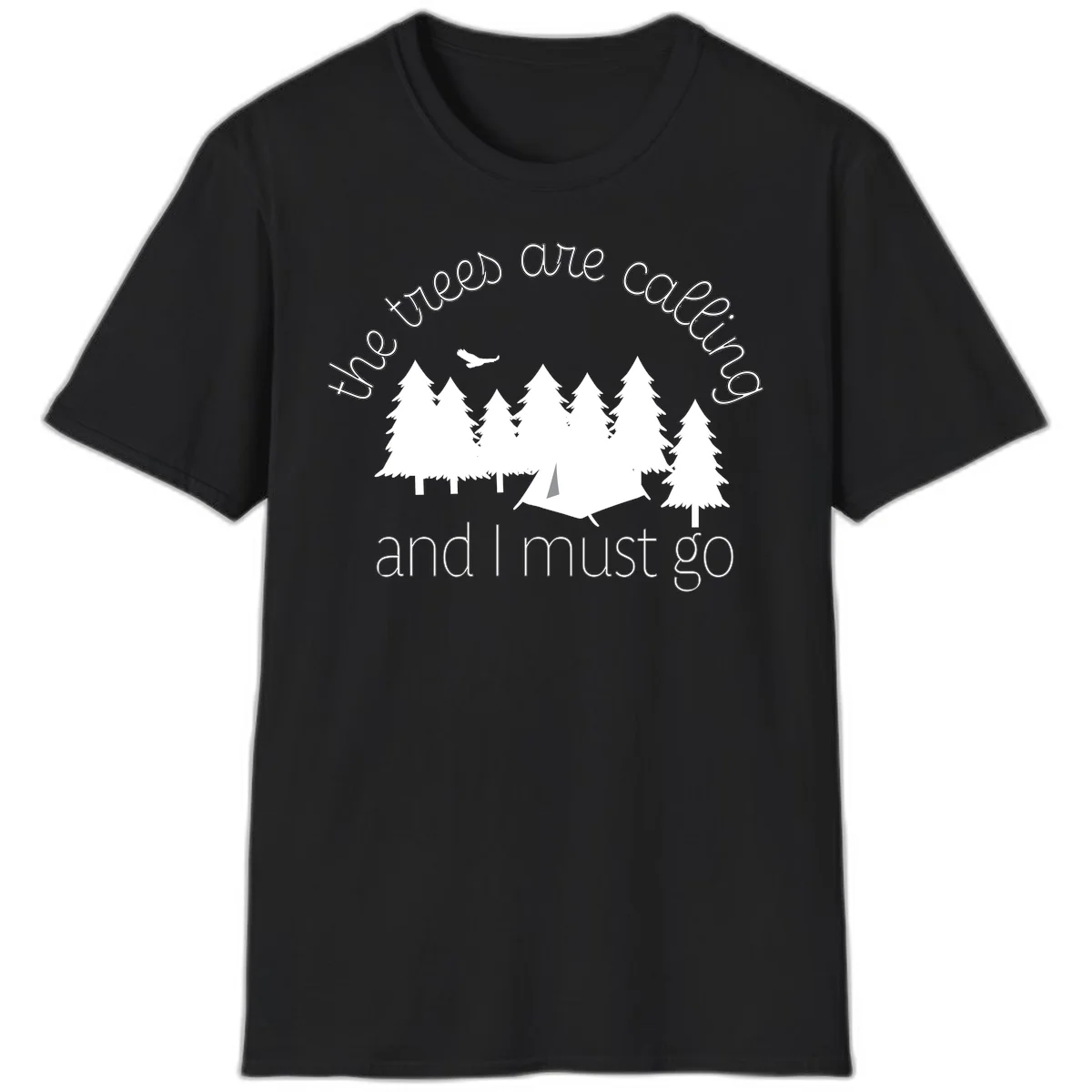 Minimalist camping design with evergreen trees, tent, and airplane with text 'The trees are calling and I must go' in Black